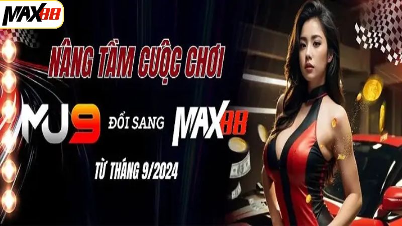 Chuyển Tài Khoản Từ Mu9 Sang Max88, Nâng Cao Trải Nghiệm 2 Lý do của sự chuyển mình từ Mu9 sang Max88